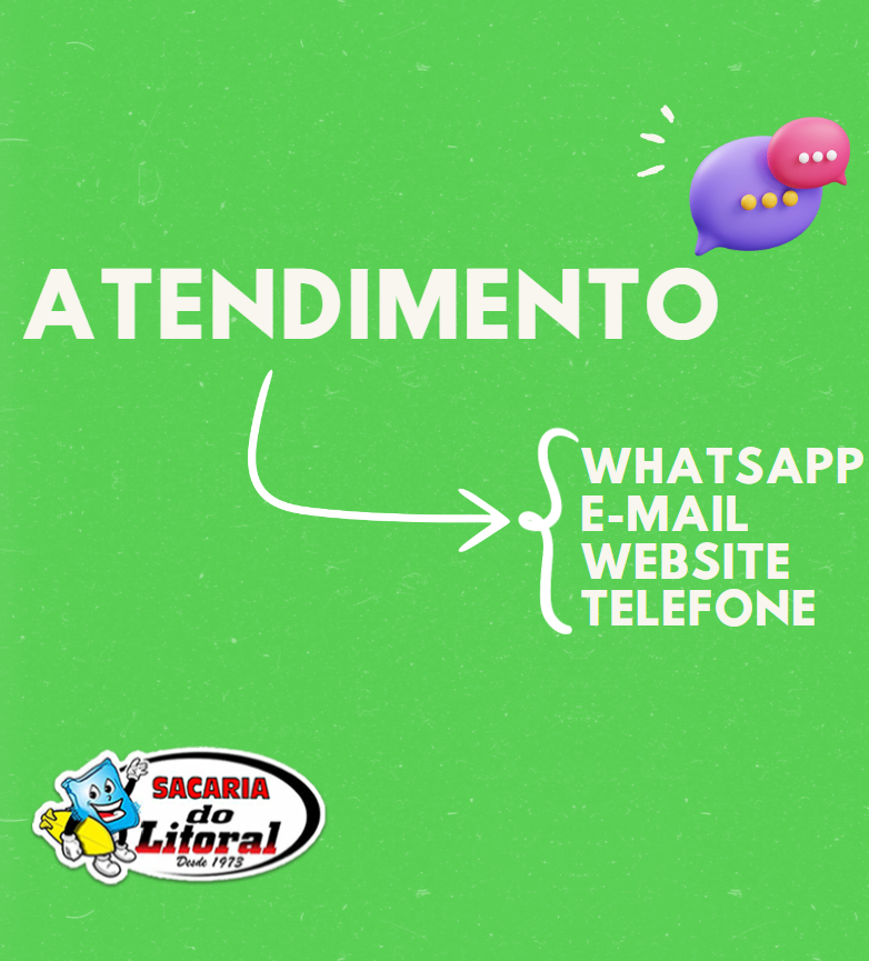 anúncio relacionado ao atendimento ao cliente. A palavra “ATENDIMENTO” está em letras maiúsculas brancas, com ícones para WhatsApp, e-mail, website e telefone. O logotipo no canto inferior esquerdo é “SACARIA DO LITORAL”.